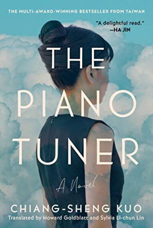 

The Piano Tuner by Chiang-Sheng KuoHoward GoldblattSylvia Li-chun Lin-Hardcover