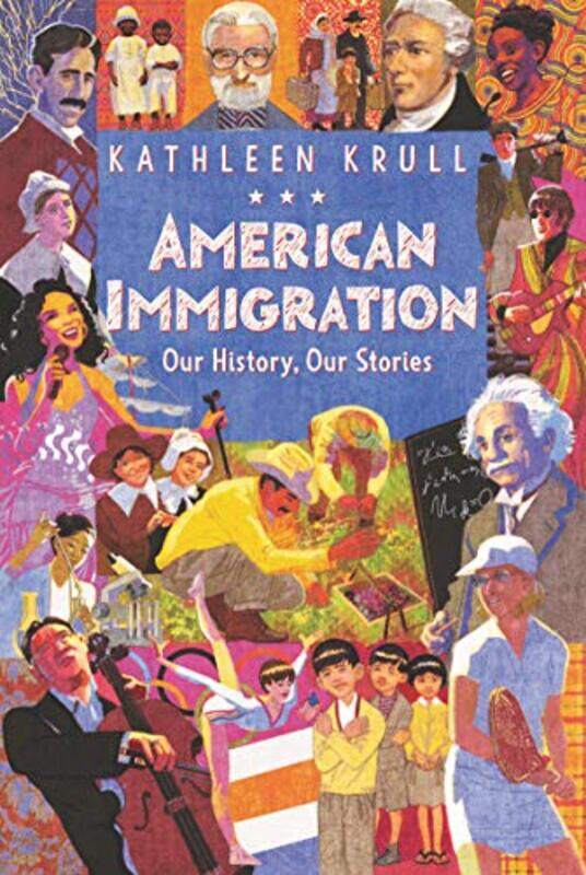 

American Immigration Our History Our Stories by Kathleen Krull-Paperback