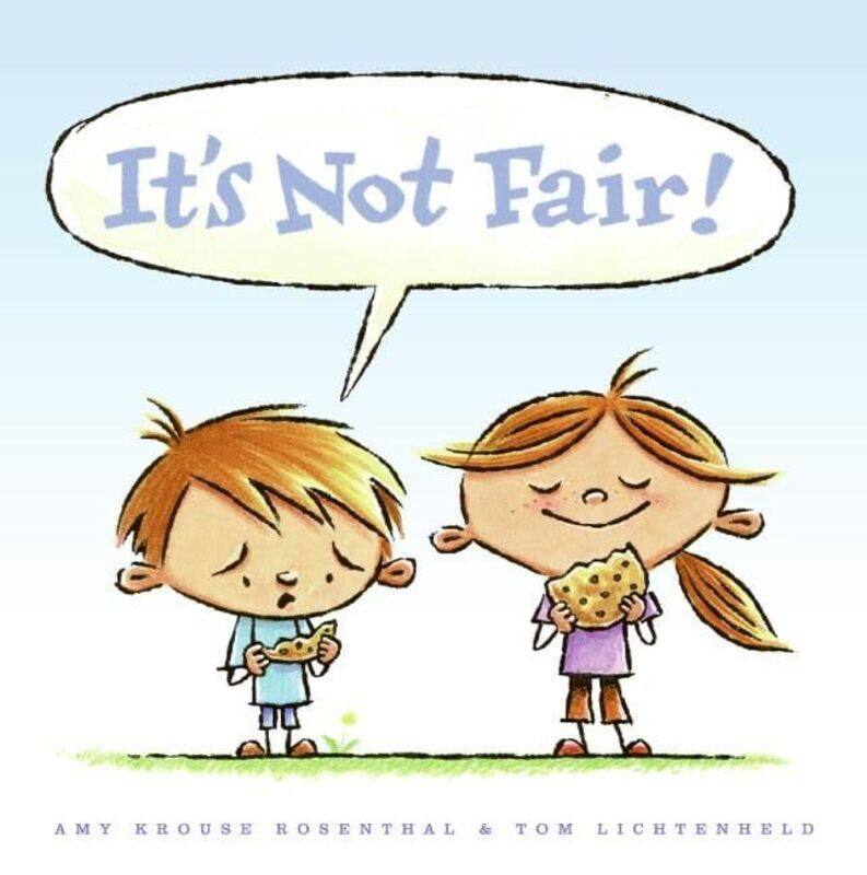 

Its Not Fair by Amy Krouse RosenthalTom Lichtenheld-Hardcover