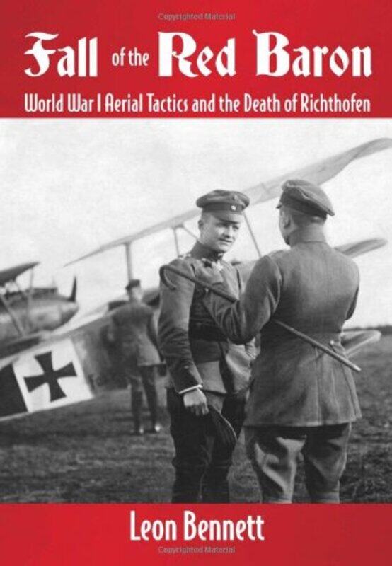 

Fall of the Red Baron by Leon Bennett-Hardcover