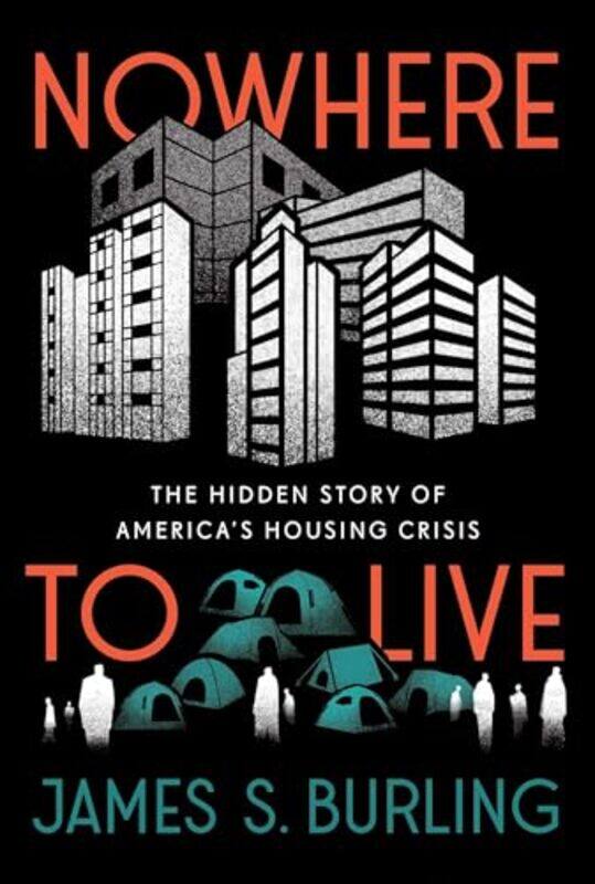 

Nowhere To Live By Burling James S - Hardcover