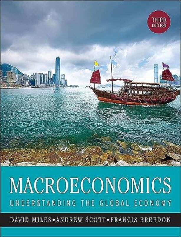 Macroeconomics Understanding the Global Economy by David Miles Paperback