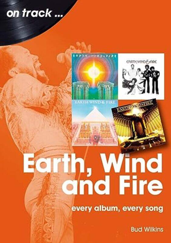 

Earth Wind and Fire On Track by Bud Wilkins-Paperback