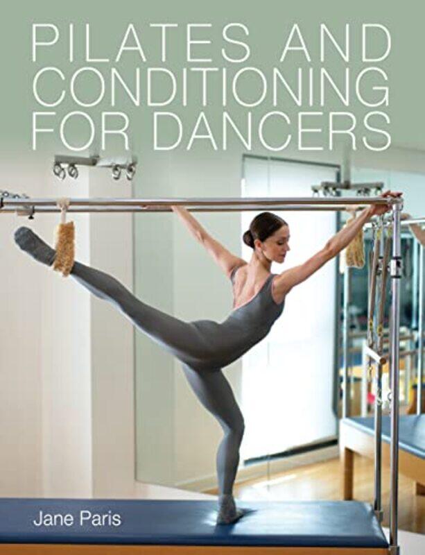 Pilates and Conditioning for Dancers by Linda B Nilson-Paperback