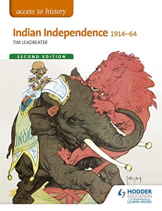 

Access to History Indian Independence 191464 Second Edition by Tim Leadbeater-Paperback