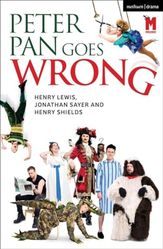 

Peter Pan Goes Wrong by Mr Henry LewisJonathan SayerMr Henry Shields-Paperback