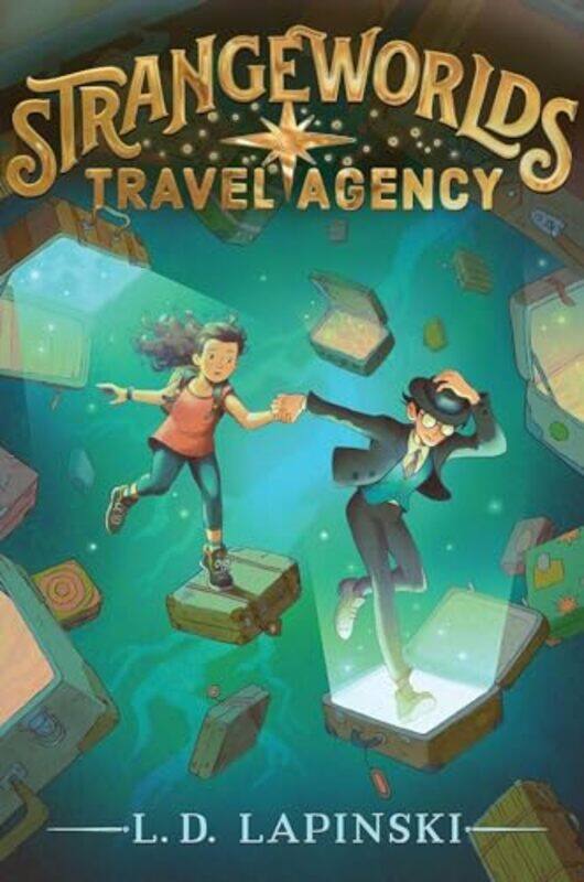 

Strangeworlds Travel Agency by L D Lapinski-Hardcover