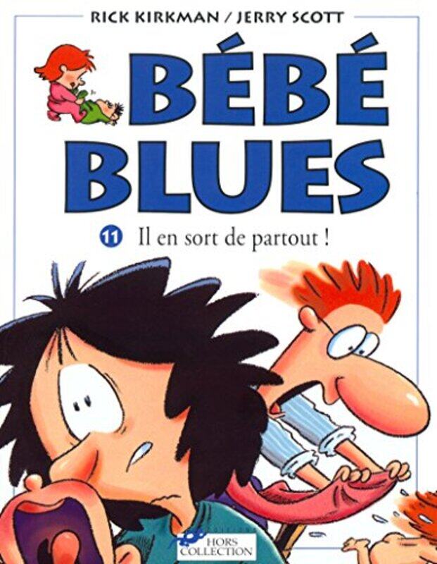 

B b blues, tome 11 : Il en sort de partout,Paperback by Jerry Scott