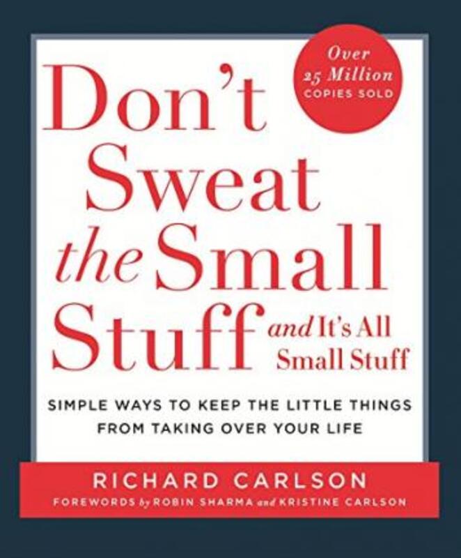 Don't Sweat the Small Stuff... And It's All Small Stuff