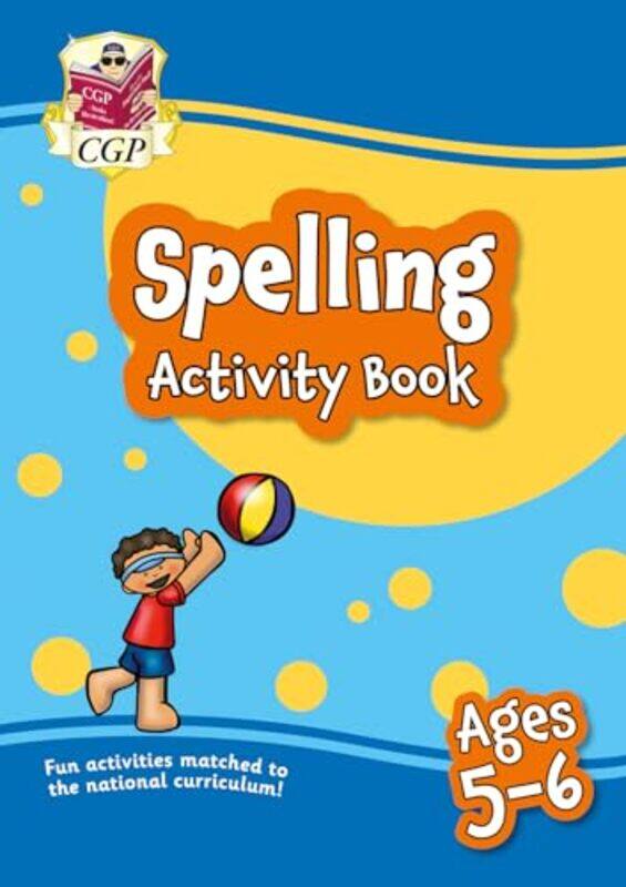 

Spelling Activity Book for Ages 56 Year 1 by Kirsten Chang-Paperback