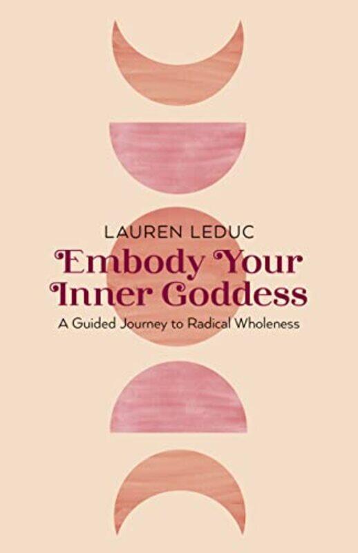 

Embody Your Inner Goddess by Nicola BelliniCecilia Pasquinelli-Paperback