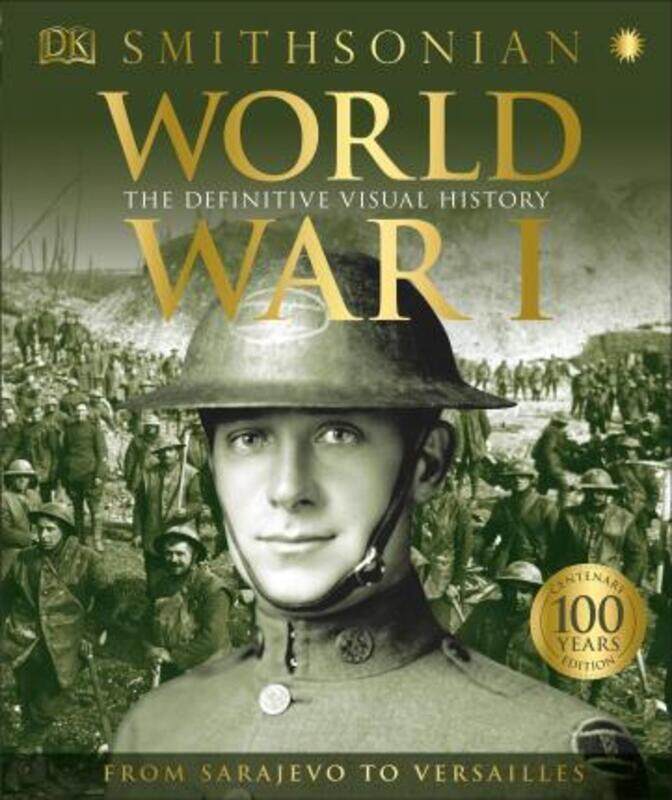 

World War I: The Definitive Visual History.Hardcover,By :DK