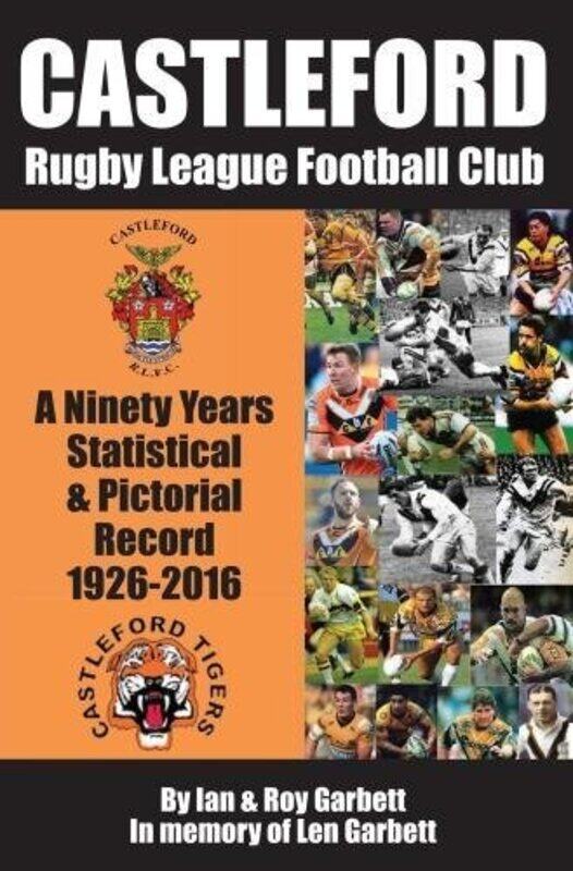 

Castleford Rugby League Football Club by Muralidhar KurniMujeeb Shaik MohammedSrinivasa K G-Paperback