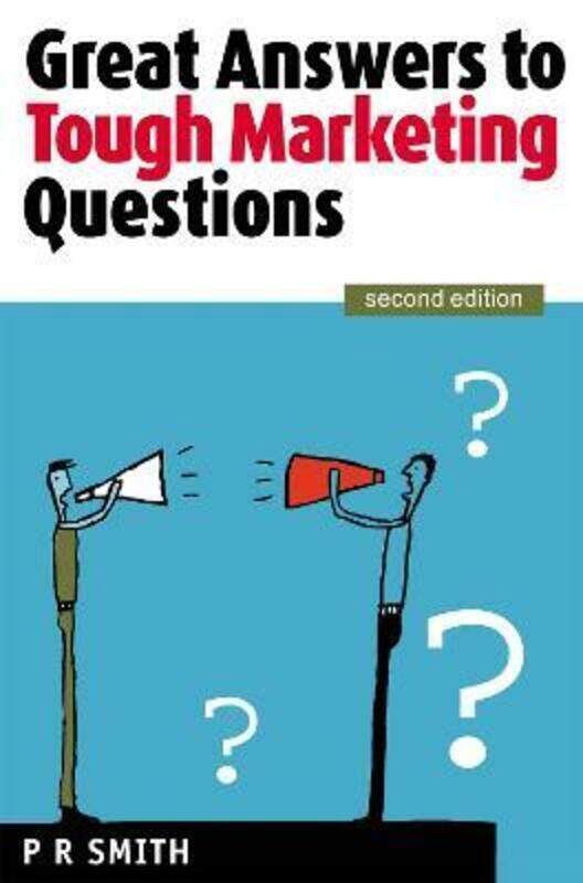 

Great Answers to Tough Marketing Questions.paperback,By :P.R. Smith