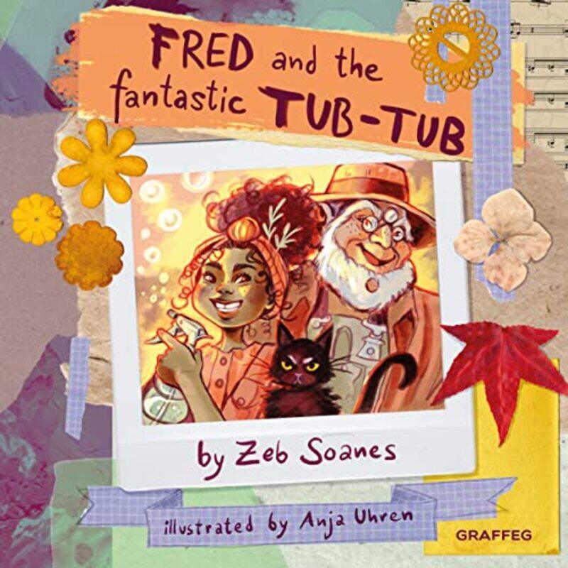 

Fred and the Fantastic TubTub by Zeb SoanesAnja Uhren-Hardcover