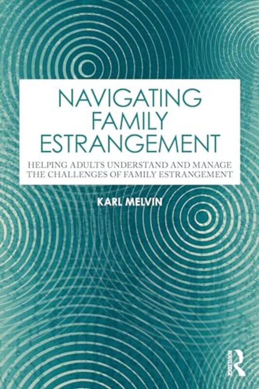 

Navigating Family Estrangement by Robert Inchausti-Paperback