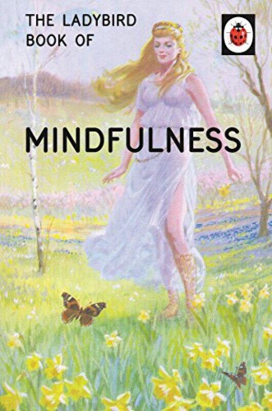 

The Ladybird Book of Mindfulness by Tom Jackson-Hardcover