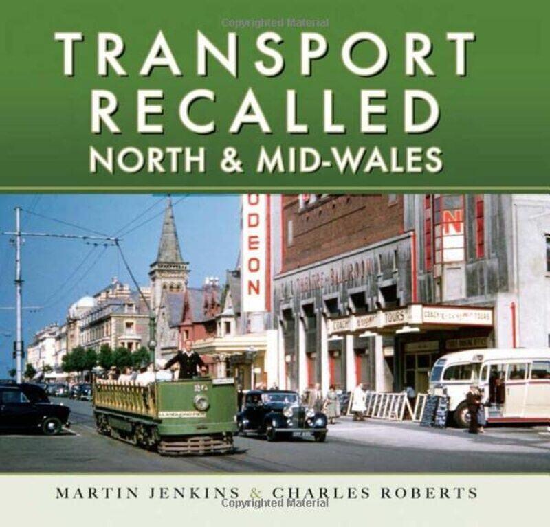 

Transport Recalled North and MidWales by Martin JenkinsCharles Roberts-Hardcover