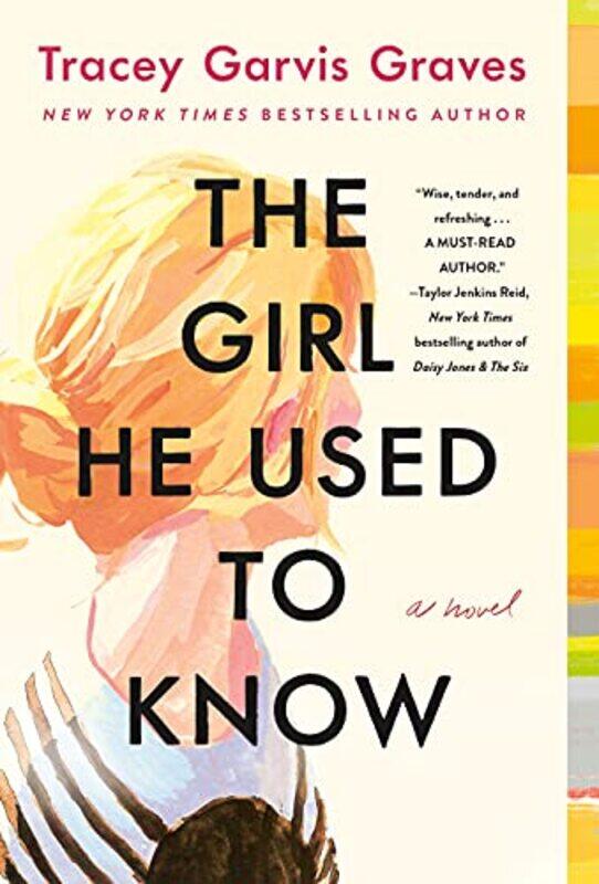 

The Girl He Used to Know by Tracey Garvis Graves-Paperback
