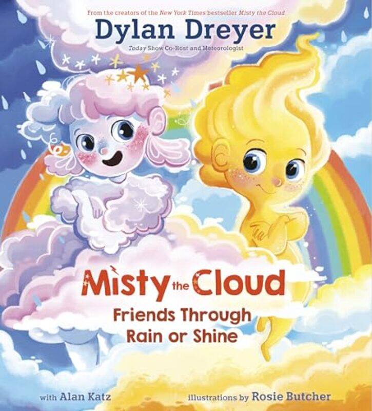 

Misty The Cloud Friends Through Rain Or Shine by Dylan DreyerRosie Butcher-Hardcover