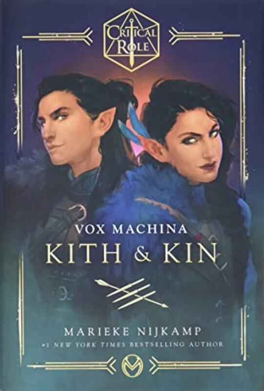 

Critical Role: Vox Machina--Kith & Kin , Hardcover by Nijkamp, Marieke - Critical Role