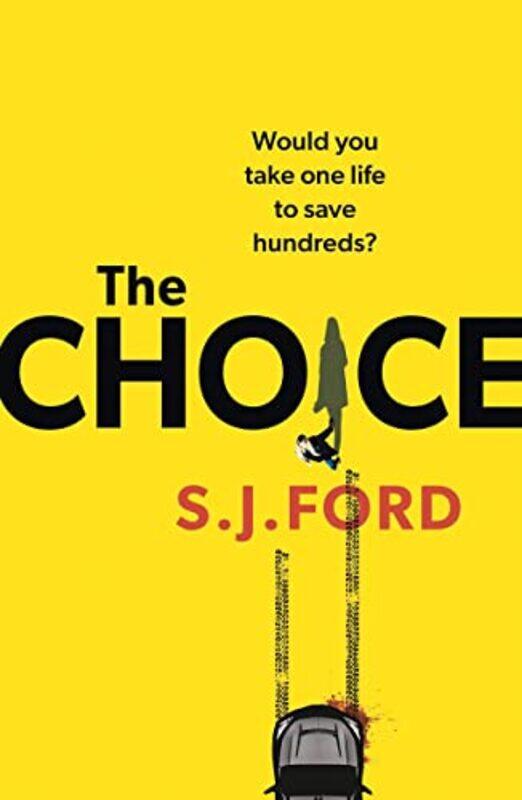 

The Choice by SJ Ford-Paperback