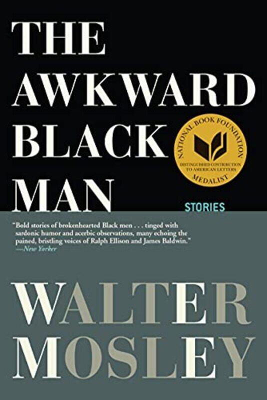

The Awkward Black Man,Paperback,By:Mosley, Walter