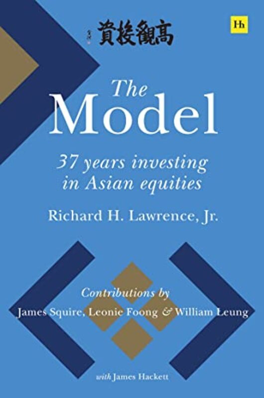 

The Model: 37 Years Investing in Asian Equities , Hardcover by Lawrence, Richard H.