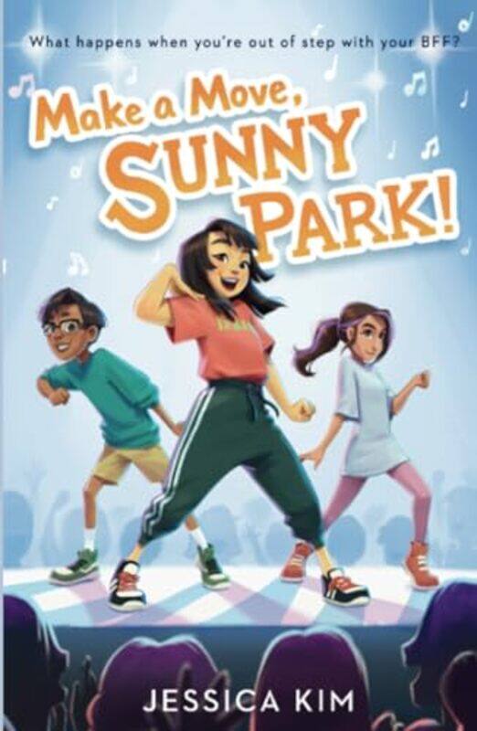 

Make A Move Sunny Park By Kim, Jessica - Paperback