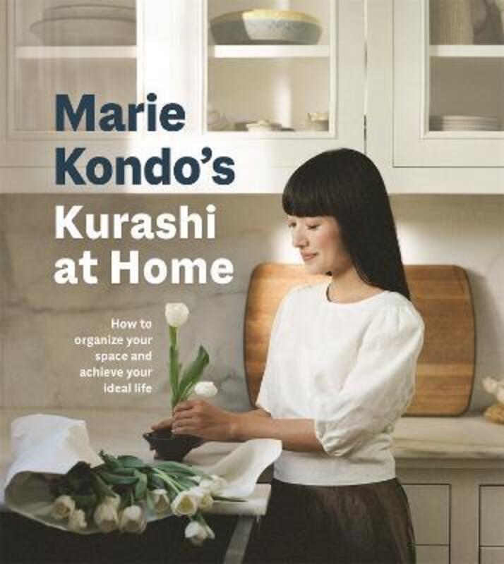 

Kurashi at Home: How to Organize Your Space and Achieve Your Ideal Life,Hardcover, By:Kondo, Marie