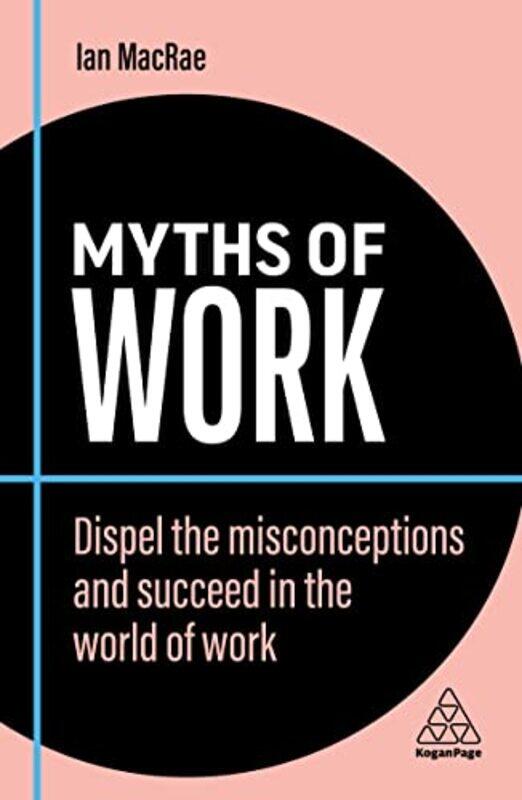 

Myths of Work by Ian MacRae-Paperback