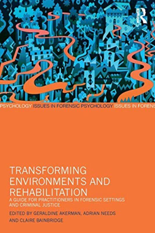 

Transforming Environments and Rehabilitation by Sarah Alix-Paperback