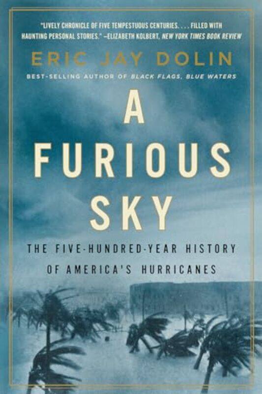 

A Furious Sky by Eric Jay Dolin-Paperback