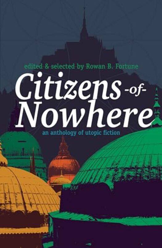 

Citizens of Nowhere by Rowan Fortune-Paperback