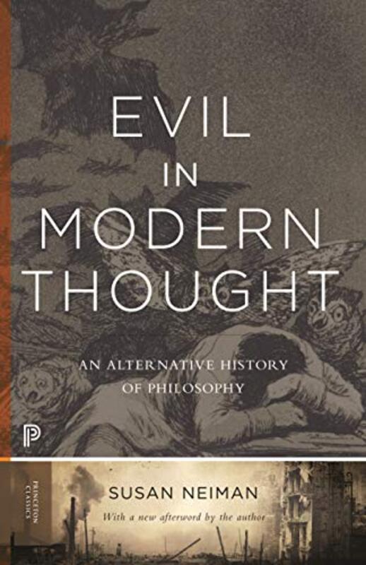 Evil in Modern Thought by Susan Neiman-Paperback