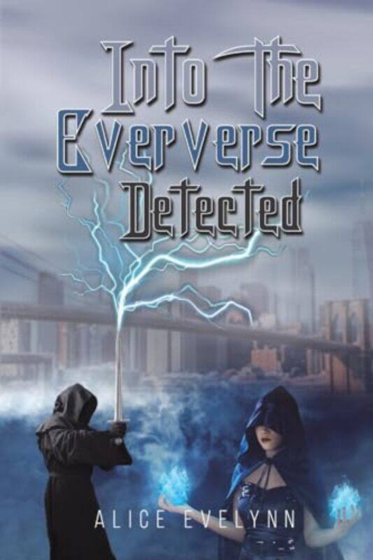 

Into The Eververse Detected by Alice Evelynn-Paperback