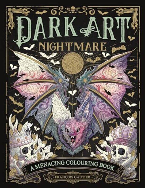 

Dark Art Nightmare A Menacing Colouring Book By Gautier, Francois (Illustrator) -Paperback