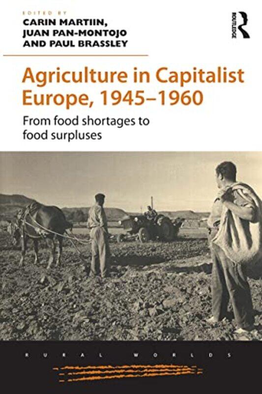 

Agriculture In Capitalist Europe 19451960 By Carin Martiinjuan Pa...Paperback