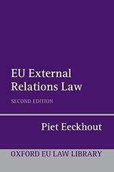 EU External Relations Law by Piet Herbert Smith Professor of Law at the Centre for European Law, Kings College London Eeckhout-Paperback