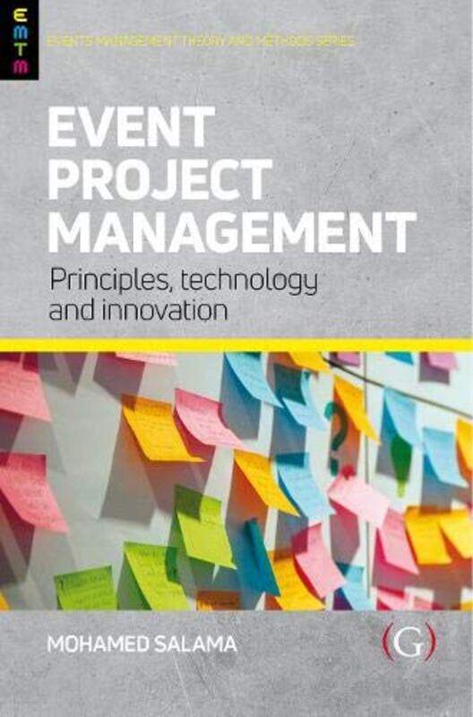 

Event Project Management by Mohamed Associate Professor in Management, Heriot Watt University, UK Salama-Paperback