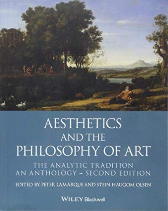 

Aesthetics and the Philosophy of Art by Peter University of York LamarqueStein Haugom Lingnan University Olsen-Paperback