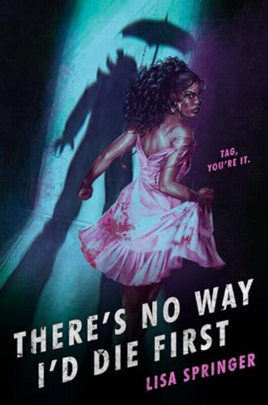 

Theres No Way Id Die First by Lisa Springer-Hardcover