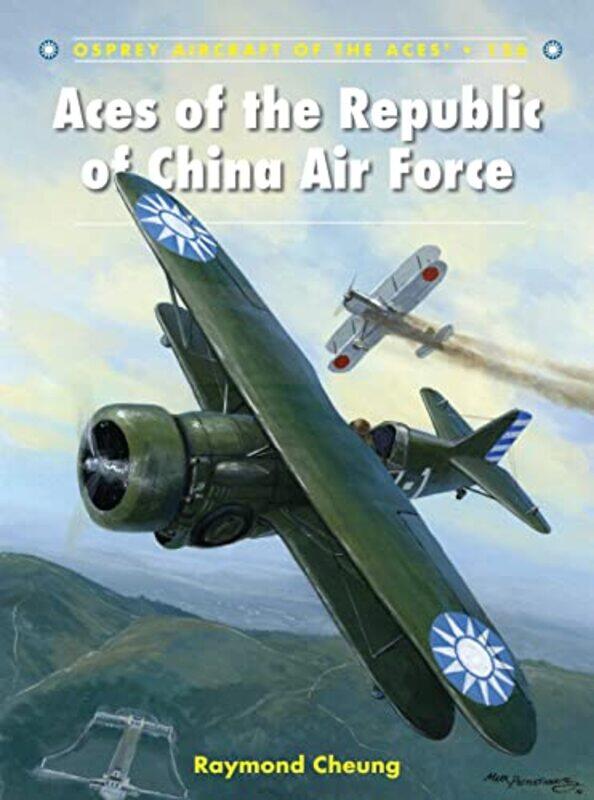 

Aces of the Republic of China Air Force by Raymond CheungChris Illustrator Davey-Paperback