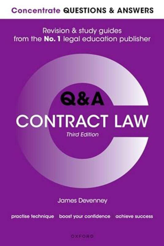 

Concentrate Questions and Answers Contract Law by James Head of School and Professor of Transnational Commercial Law, University of Reading Devenney-P