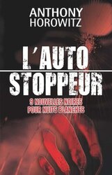 L'Autostoppeur - 9 Nouvelles Noires pour Nuits Blanches,Paperback,By:Adam Horowitz