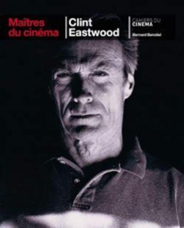 Clint Eastwood,Paperback,ByBernard Benoliel