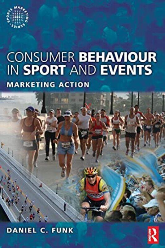 

Consumer Behaviour in Sport and Events by Emily University of Portsmouth UK Walsh-Paperback