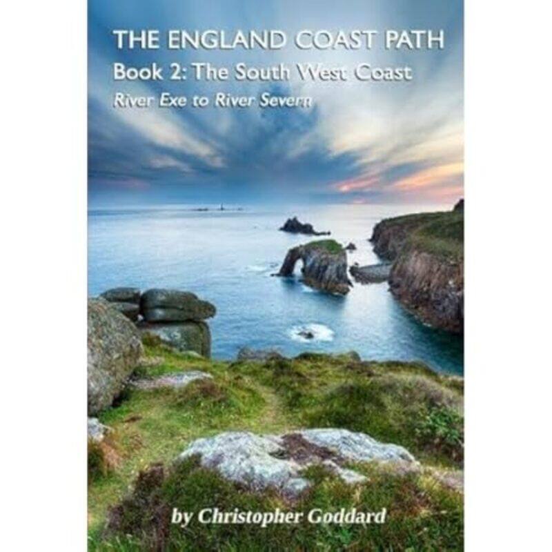 

The England Coast Path Book 2 The South West Coast by Christopher Goddard-Paperback