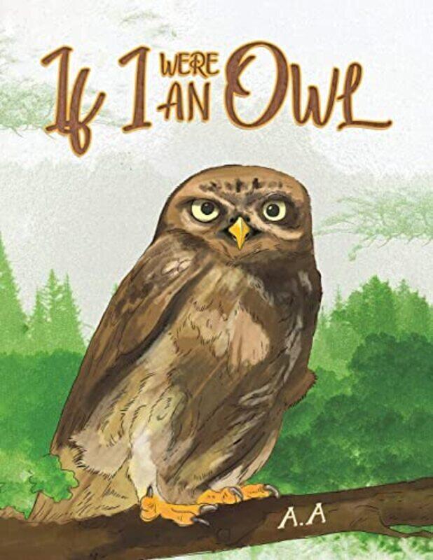 

If I Were An Owl By Ahmed Alkhurafi Paperback