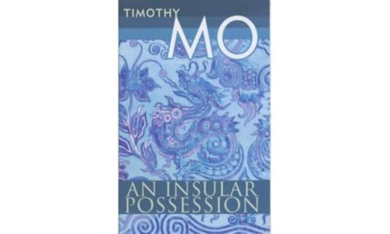 

An Insular Possession by Timothy Mo-Paperback